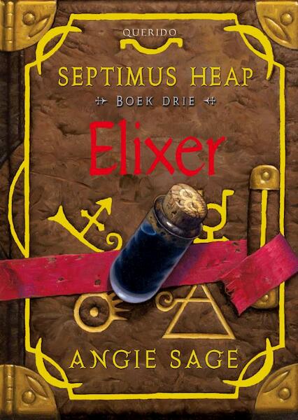 Septimus Heap 3 Elixer - Angie Sage (ISBN 9789045113869)