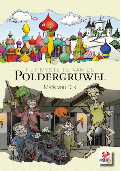 Het mysterie van de Poldergruwel - Mark van Dijk (ISBN 9789460860652)