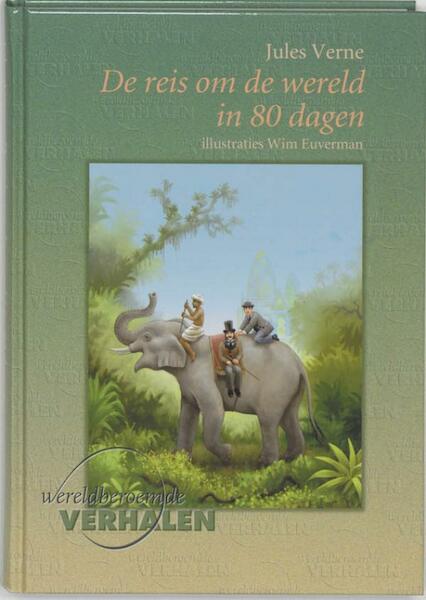 Reis om de wereld in 80 dagen - Jules Verne (ISBN 9789460310393)