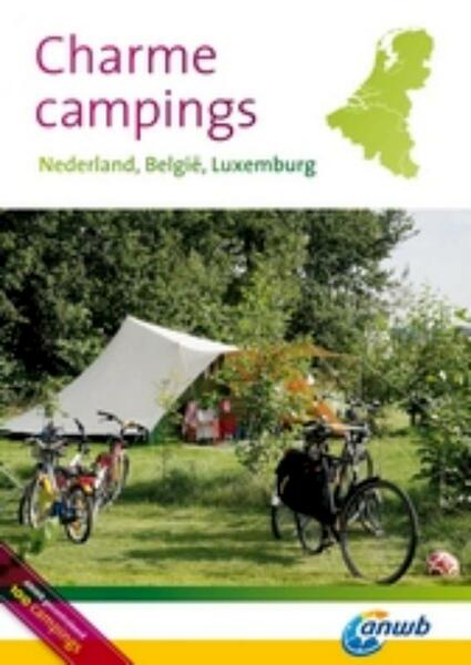 Charme campings Nederland, België, Luxemburg - (ISBN 9789018028596)