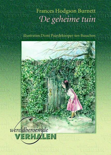 De geheime tuin - Frances Hodgson Burnett (ISBN 9789460310164)