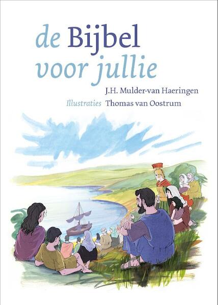 Bijbel voor jullie - J.H. Mulder - van Haeringen (ISBN 9789086011414)