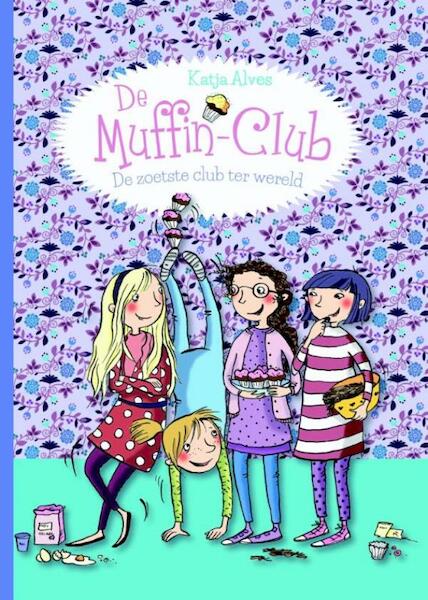 De zoetste club ter wereld / 1 - Katja Alves (ISBN 9789025113155)