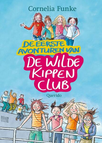 De eerste avonturen van de Wilde Kippenclub - Cornelia Funke (ISBN 9789045112251)
