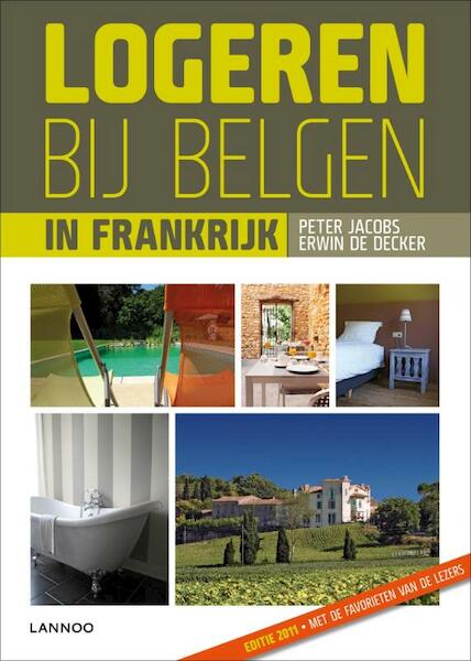 Logeren bij Belgen in Frankrijk - Peter Jacobs, Erwin de Decker (ISBN 9789020994780)
