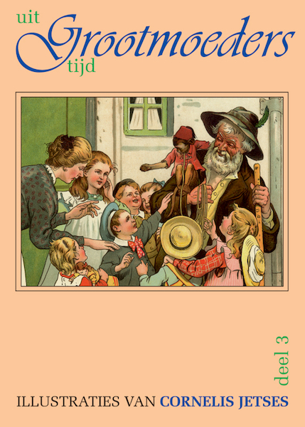 Uit grootmoeders tijd 3 - (ISBN 9789075531152)
