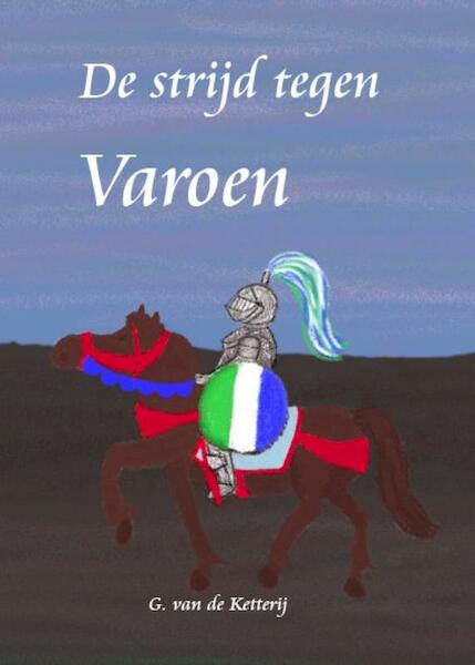 De strijd tegen varoen - G. van de Ketterij (ISBN 9789490902117)