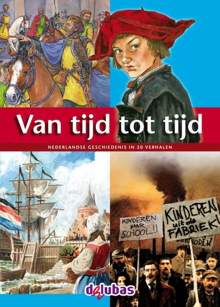 Van tijd tot tijd 2 - Anneriek van Heugten, Hans Petermeijer, Joke Reijnders, Tijl Rood, Peter Vervloed, Piet van der Waal (ISBN 9789053003206)
