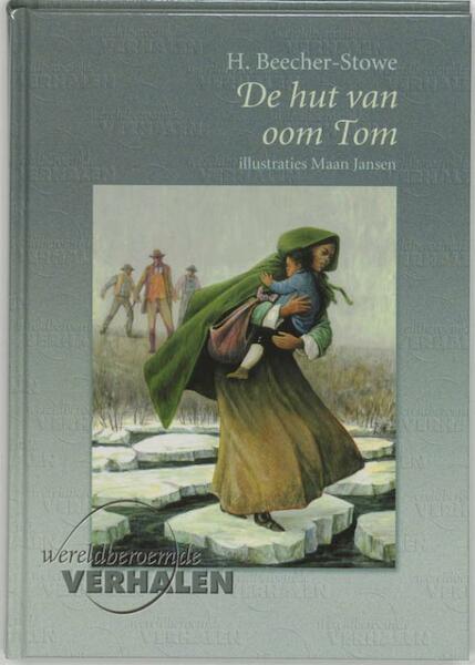 Hut van oom Tom - H. Beecher-Stowe (ISBN 9789460310270)