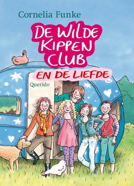 De Wilde Kippen Club en de liefde - Cornelia Funke (ISBN 9789045107608)