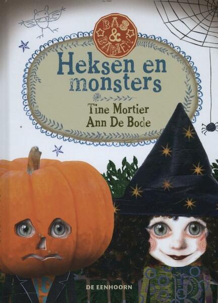 Heksen en monsters - Tine Mortier (ISBN 9789058387998)