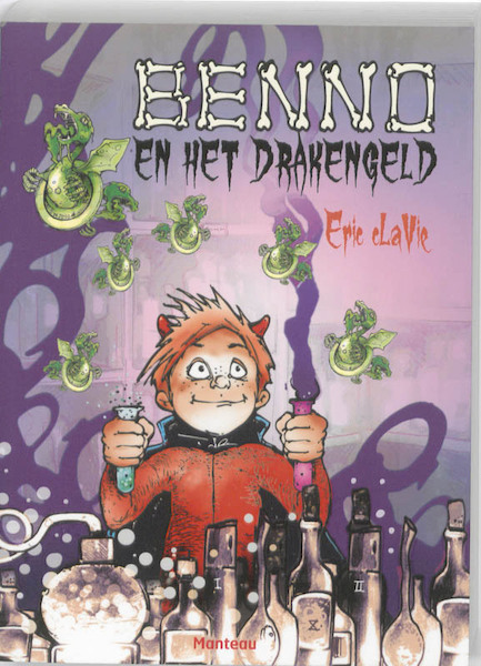Benno en het drakengeld - Eric Clavie (ISBN 9789022325599)