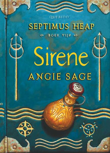 Septimus Heap Boek 5: Sirene - Angie Sage (ISBN 9789045112879)