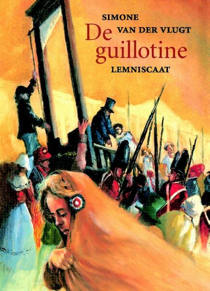 De guillotine - Simone van der Vlugt (ISBN 9789056371906)