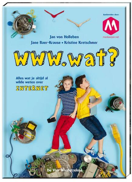 WWW.wat? - Jan von Holleben, Jane Baer-Krause, Kristine Kretschmer (ISBN 9789051165937)