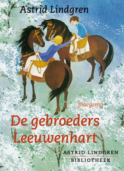 Gebroeders Leeuwenhart - Astrid Lindgren (ISBN 9789021615929)