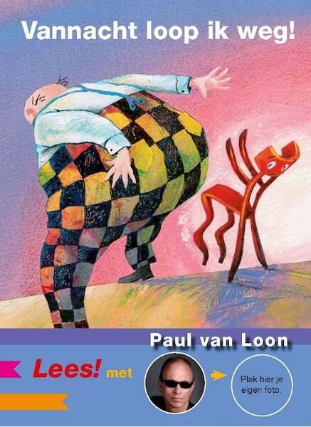 Vannacht loop ik weg! - Paul van Loon (ISBN 9789048707546)