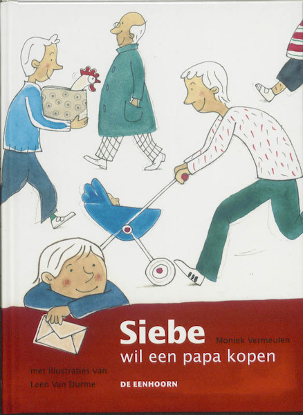 Siebe wil een papa kopen - Moniek Vermeulen (ISBN 9789058386960)