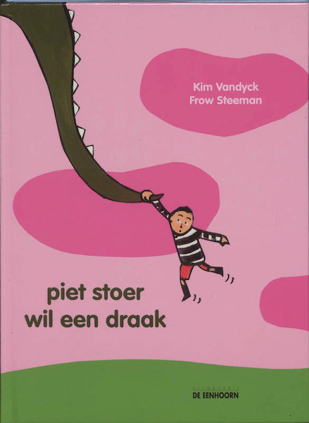 Piet stoer wil een draak Avi 1 - Kim Vandyck (ISBN 9789058383884)