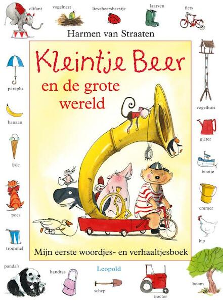 Kleintje Beer en de grote wereld - Harmen van Straaten (ISBN 9789025859411)