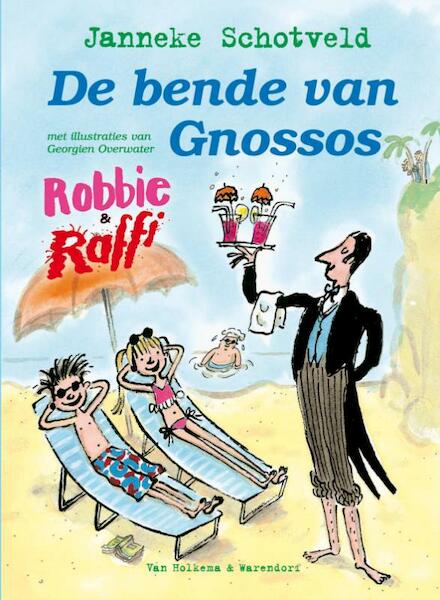 Robbie en Raffi - De bende van Gnossos - Janneke Schotveld (ISBN 9789047517467)