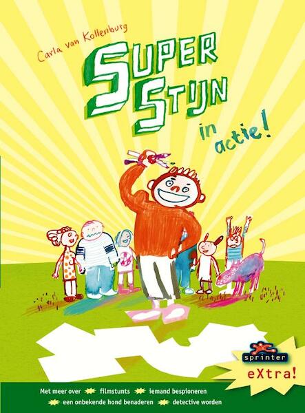 Super Stijn in actie! - Carla van Kollenburg (ISBN 9789043703956)