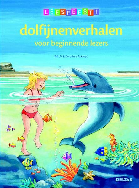 Dolfijnenverhalen voor beginnende lezers - THiLO, Dorothea Ackroyd (ISBN 9789044732900)