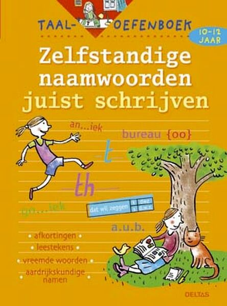 Taal-oefenboek Zelfstandige naamwoorden juist schrijven (10-12j.) - Leen Smekens (ISBN 9789044707762)