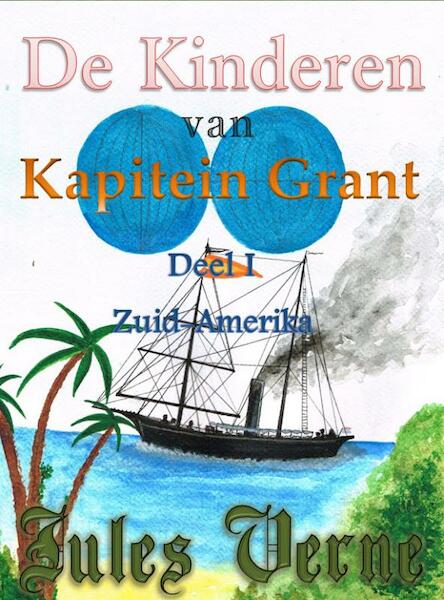 De kinderen van kapitein Grant deel I - Jules Verne (ISBN 9789491872273)