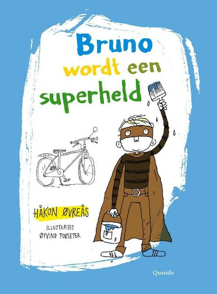 Bruno wordt een superheld - Hakon Ovreas (ISBN 9789045117218)