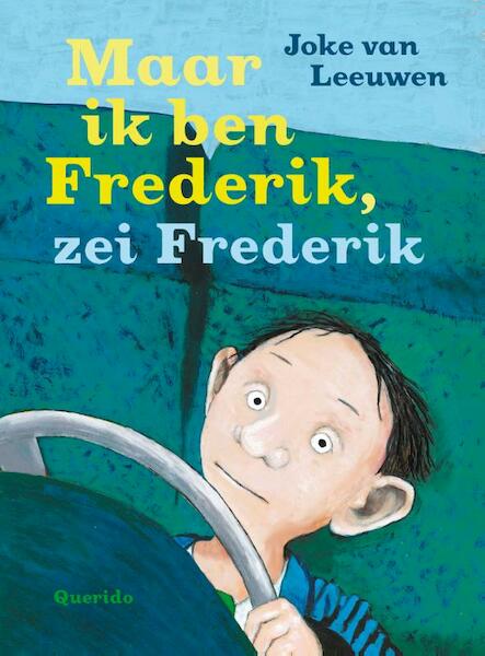 Maar ik ben Frederik, zei Frederik - Joke van Leeuwen (ISBN 9789045116518)