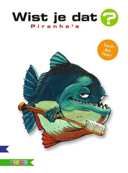 Piranhas - Alain M. Bergeron, Michel Quintin (ISBN 9789048714254)