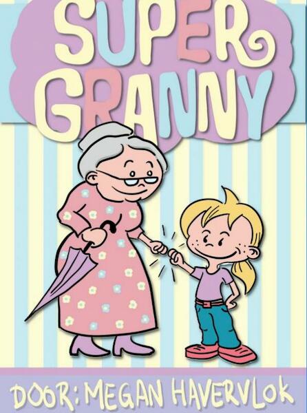 Super Granny - Megan Havervlok (ISBN 9789402143331)