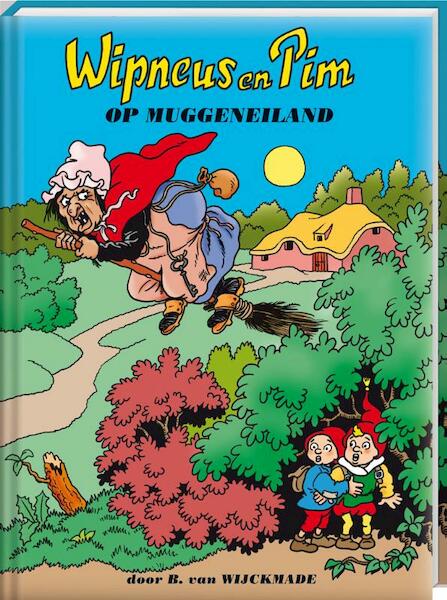 Wipneus en Pim op muggeneiland - B. van Wijckmade (ISBN 9789461444257)