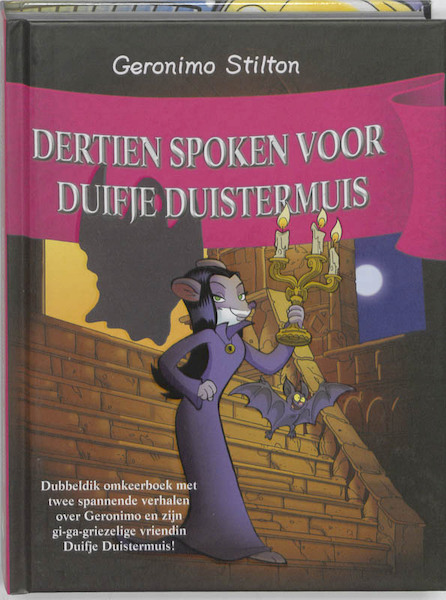 Schrokopje ontvoerd!/Dertien spoken voor Duifje (43) - Geronimo Stilton (ISBN 9789085921516)