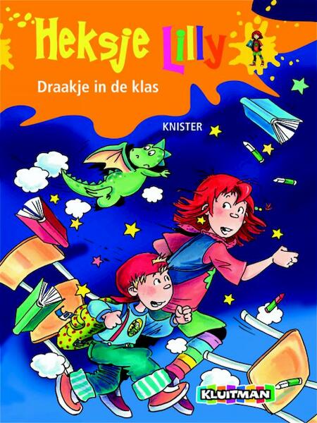 Heksje Lilly Draakje in de klas - Knister (ISBN 9789020683110)