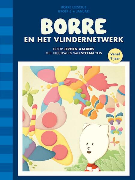 Borre en het vlindernetwerk - Jeroen Aalbers (ISBN 9789089221629)