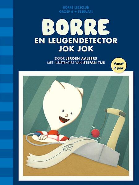Borre en leugendetector Jok Jok - Jeroen Aalbers (ISBN 9789089221643)