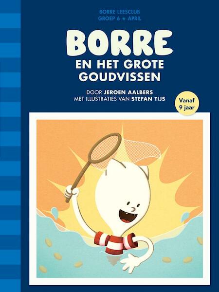 Borre en Het Grote Goudvissen - Jeroen Aalbers (ISBN 9789089221681)