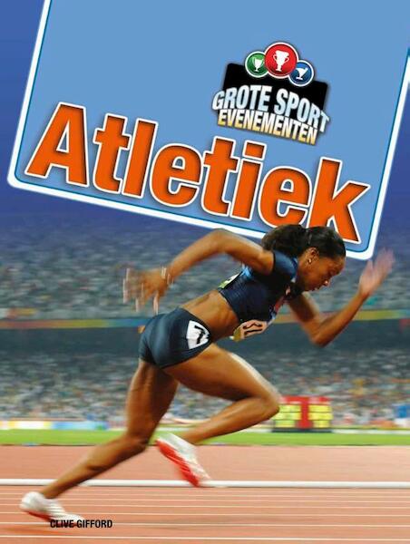 Atletiek - Clive Gifford (ISBN 9789461750327)