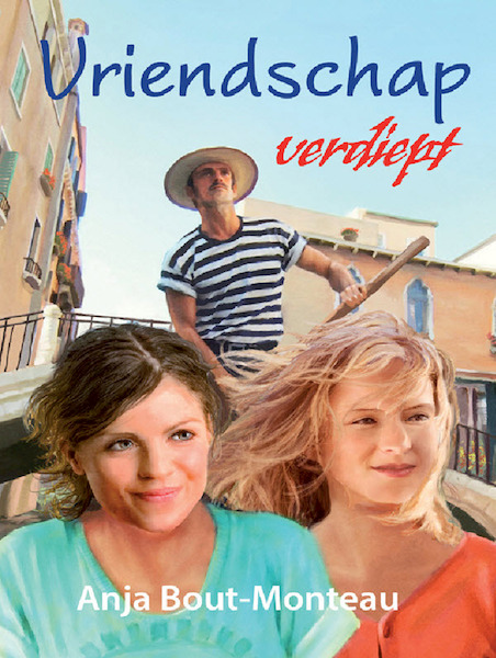 Vriendschap verdiept - Anja Bout-Monteau (ISBN 9789462780026)