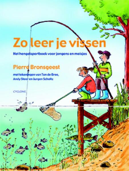 Zo leer je vissen - Pierre Bronsgeest (ISBN 9789058780577)