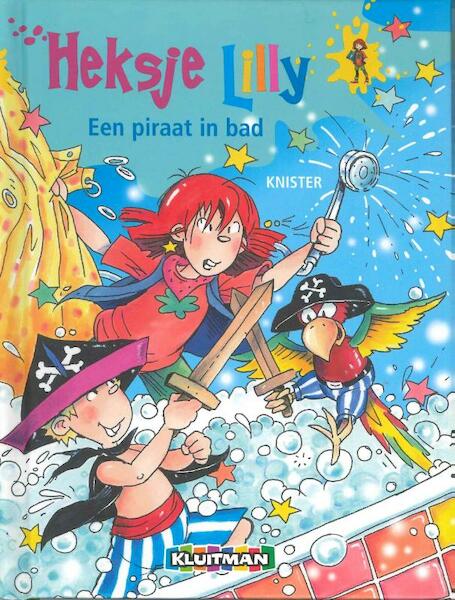 Heksje Lilly Piraat in bad - Knister (ISBN 9789020683097)