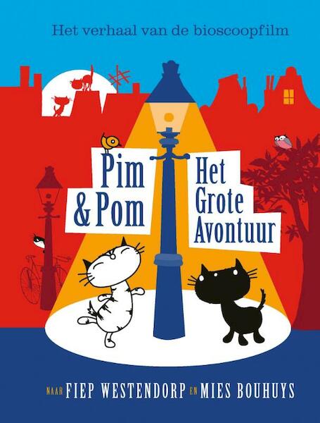 Pim en Pom. Het grote avontuur - Mies Bouhuys (ISBN 9789045116402)