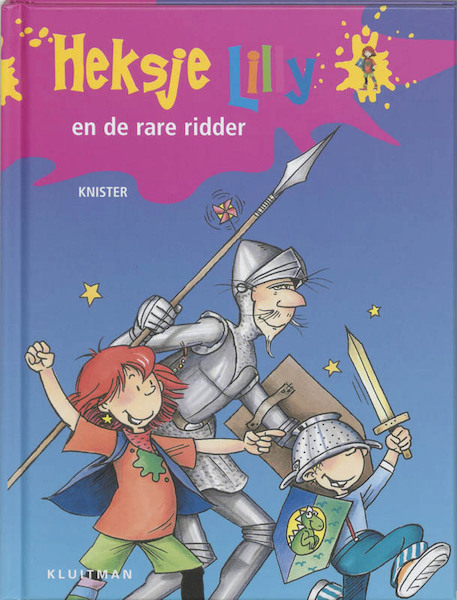 Heksje Lilly en de rare ridder - Knister (ISBN 9789020683042)