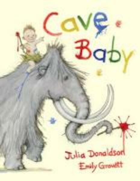 Cave Baby - Julia Donaldson (ISBN 9780330522762)
