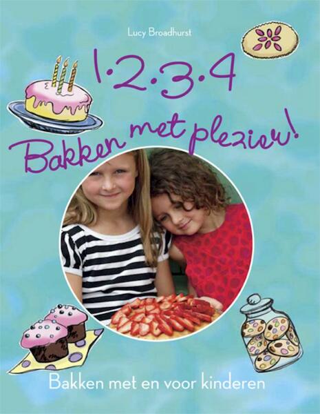 1,2,3,4, bakken met plezier! - L. Broadhurst, Lucy Broadhurst (ISBN 9789054265108)