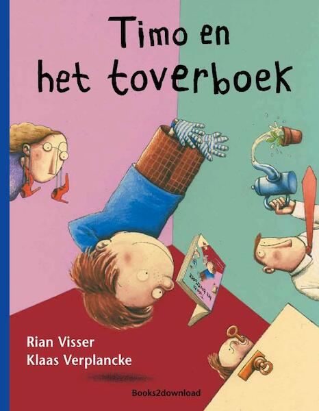 Timo en het toverboek - Rian Visser (ISBN 9789081566735)