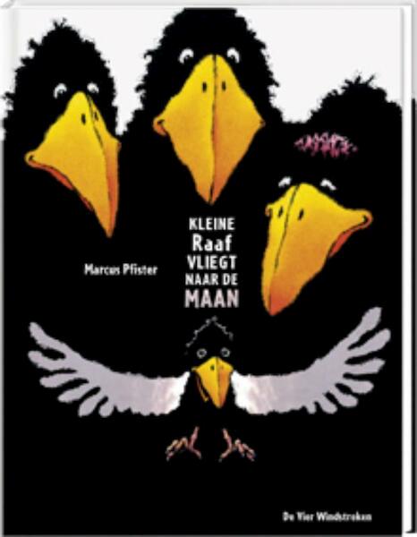 Kleine Raaf vliegt naar de maan - Marcus Pfister (ISBN 9789051161571)