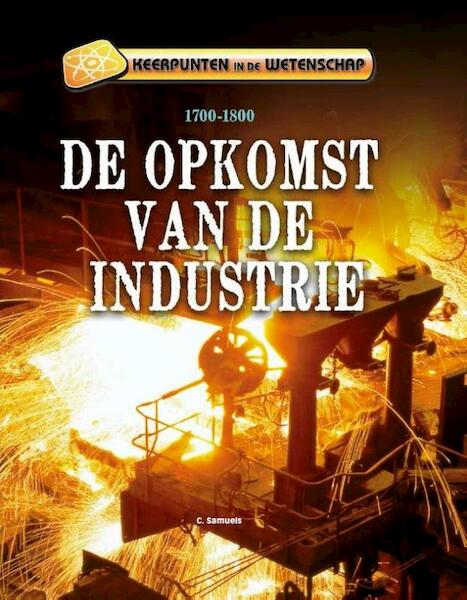De opkomst van de industrie - Charlie Samuels (ISBN 9789461759665)